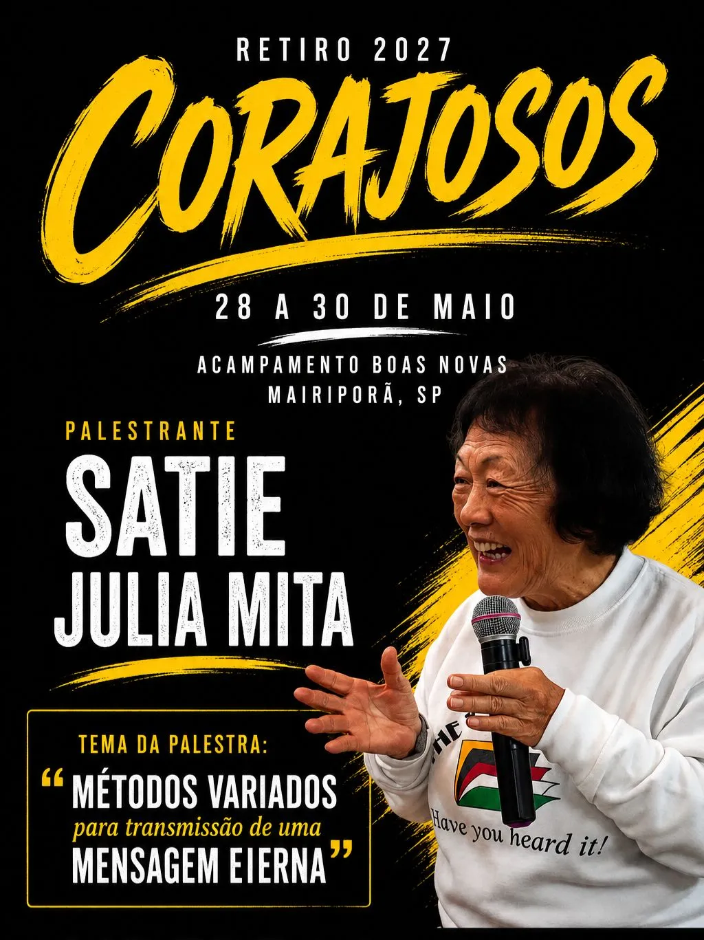 Palestrante Satie Julia Mota - Tema: Métodos Variados para transmissão de uma Mensagem Eterna